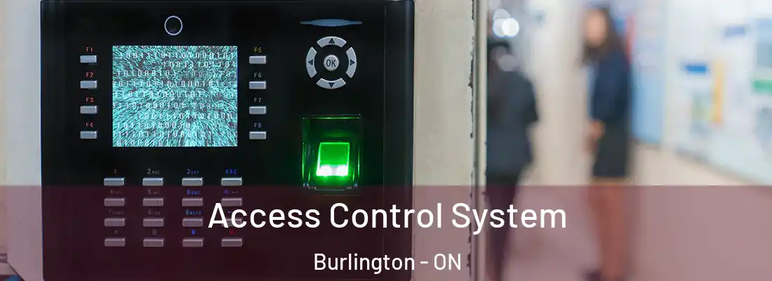  Access Control System Burlington - ON