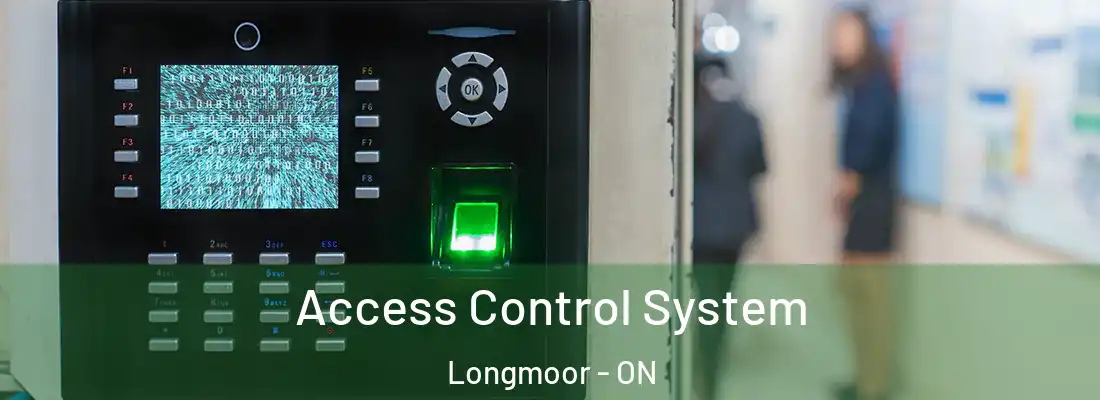  Access Control System Longmoor - ON