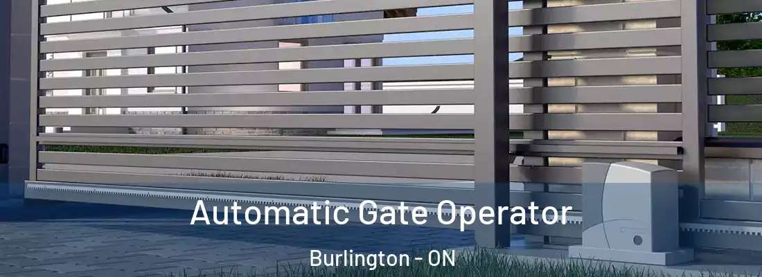  Automatic Gate Operator Burlington - ON