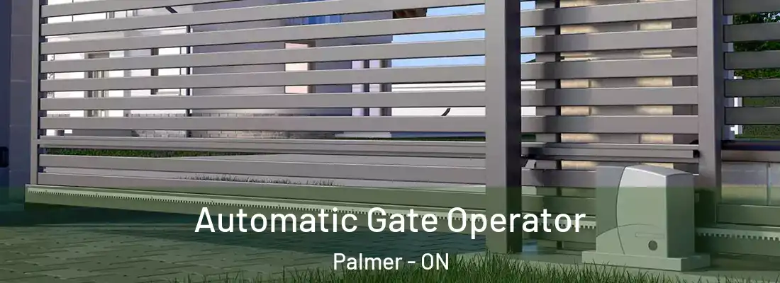  Automatic Gate Operator Palmer - ON