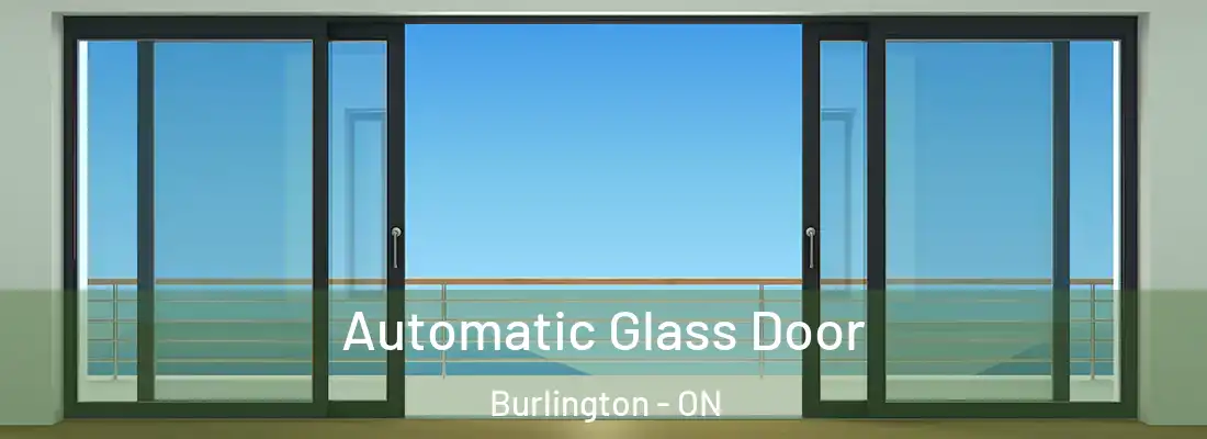  Automatic Glass Door Burlington - ON
