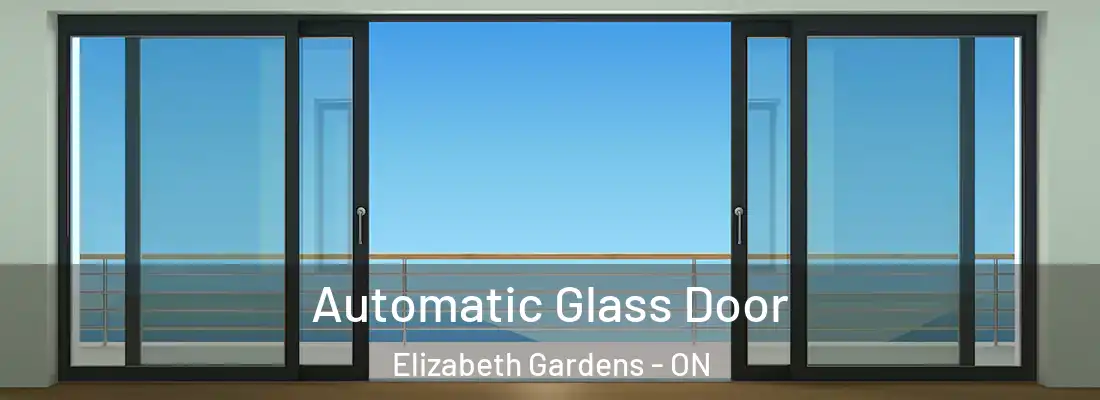  Automatic Glass Door Elizabeth Gardens - ON