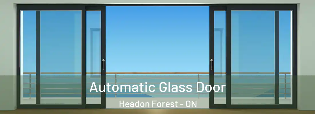  Automatic Glass Door Headon Forest - ON
