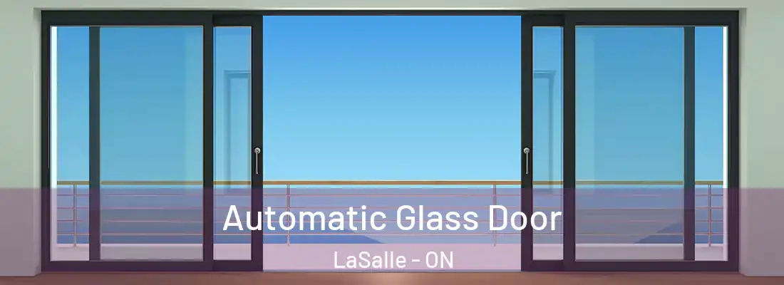  Automatic Glass Door LaSalle - ON