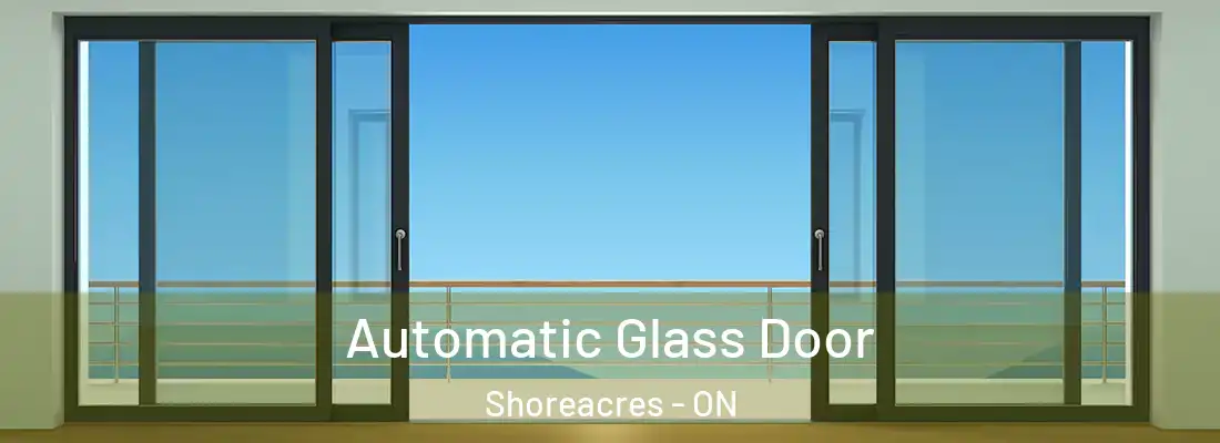  Automatic Glass Door Shoreacres - ON
