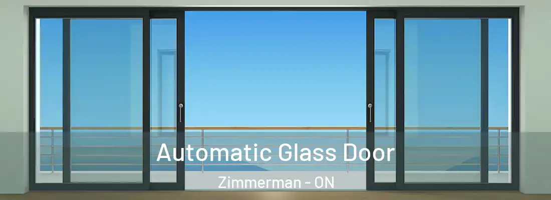  Automatic Glass Door Zimmerman - ON