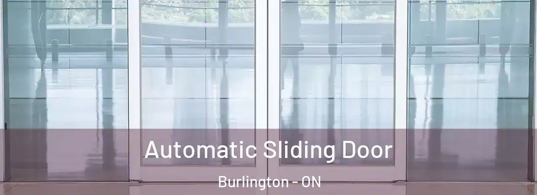  Automatic Sliding Door Burlington - ON