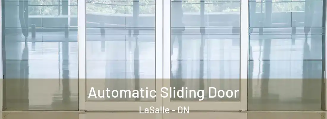  Automatic Sliding Door LaSalle - ON