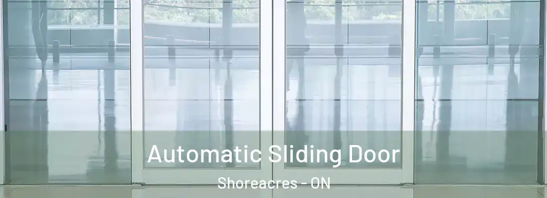  Automatic Sliding Door Shoreacres - ON