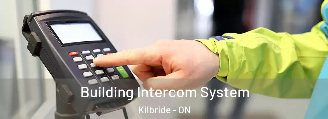  Building Intercom System Kilbride - ON