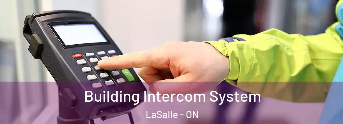  Building Intercom System LaSalle - ON