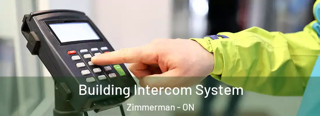  Building Intercom System Zimmerman - ON