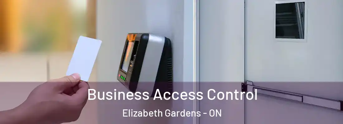  Business Access Control Elizabeth Gardens - ON