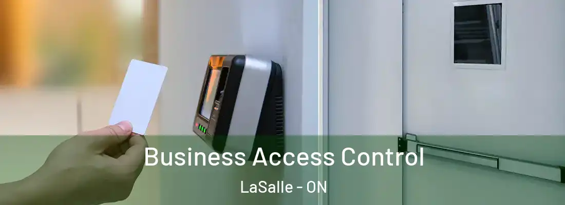 Business Access Control LaSalle - ON