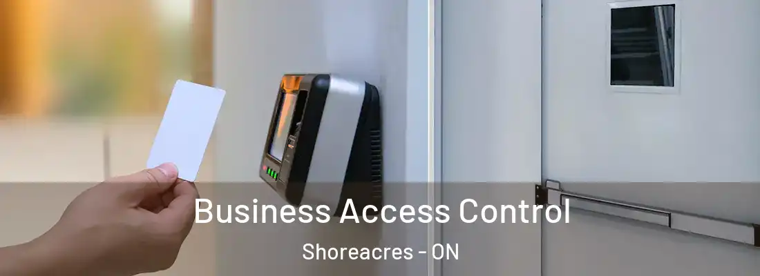  Business Access Control Shoreacres - ON