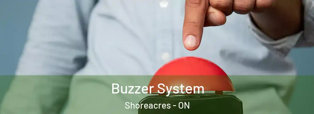  Buzzer System Shoreacres - ON