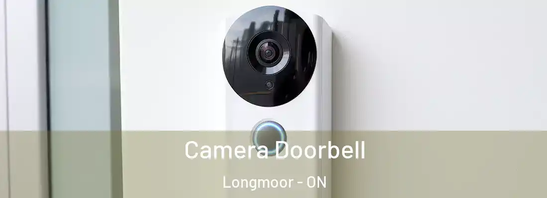  Camera Doorbell Longmoor - ON
