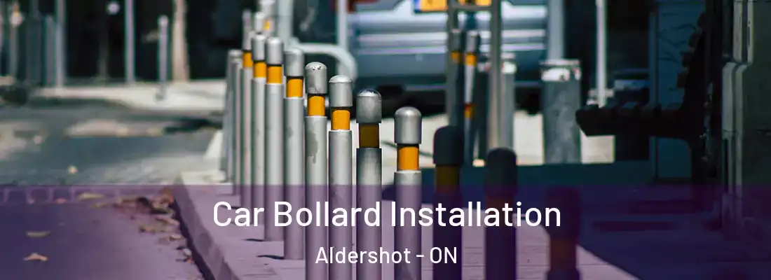 Car Bollard Installation Aldershot - ON