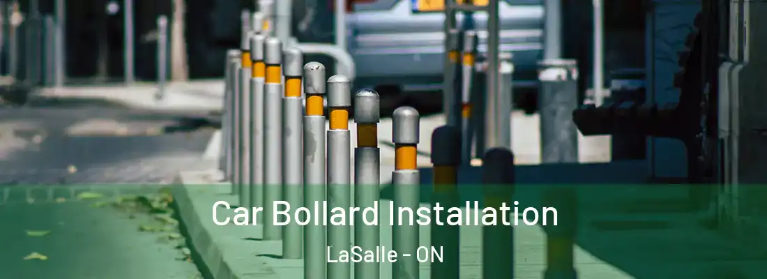  Car Bollard Installation LaSalle - ON