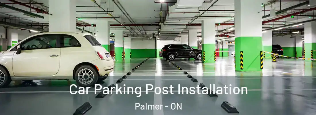  Car Parking Post Installation Palmer - ON