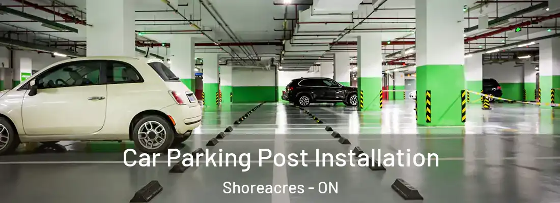  Car Parking Post Installation Shoreacres - ON