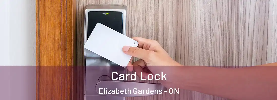  Card Lock Elizabeth Gardens - ON