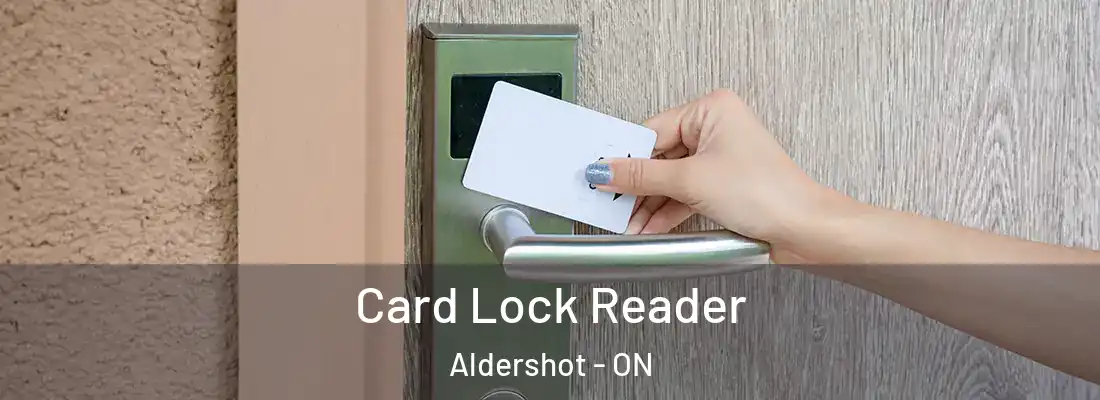 Card Lock Reader Aldershot - ON