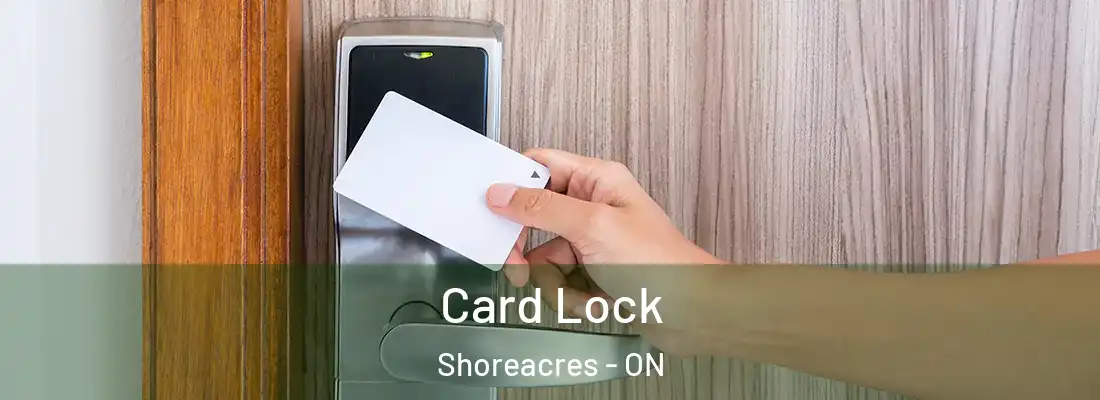  Card Lock Shoreacres - ON