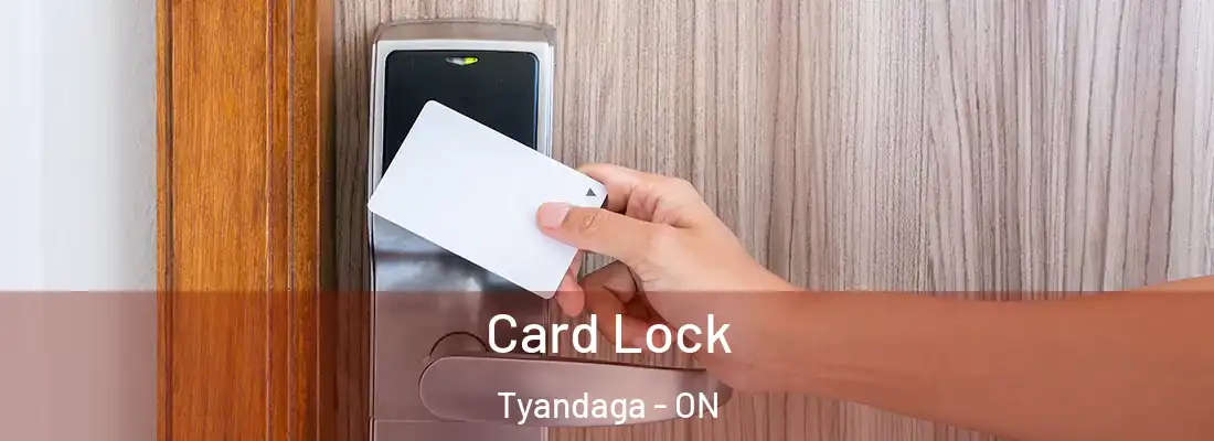  Card Lock Tyandaga - ON