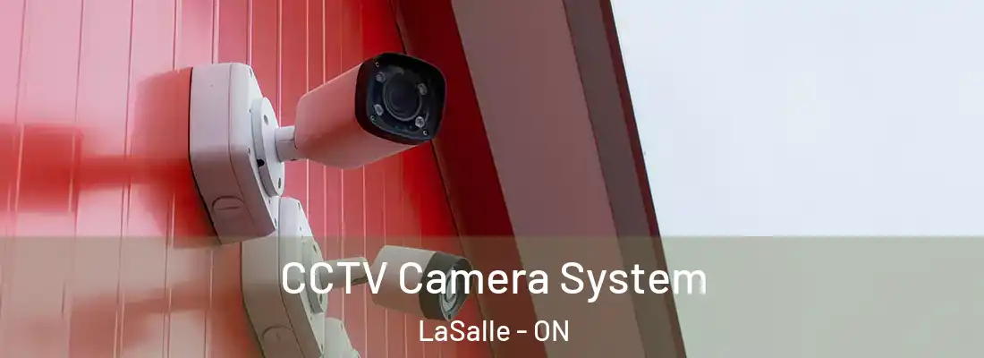 CCTV Camera System LaSalle - ON