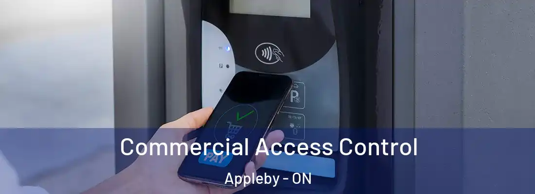  Commercial Access Control Appleby - ON