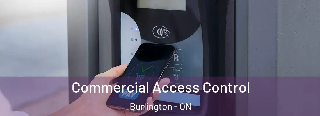  Commercial Access Control Burlington - ON