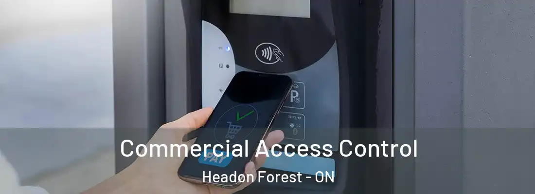 Commercial Access Control Headon Forest - ON