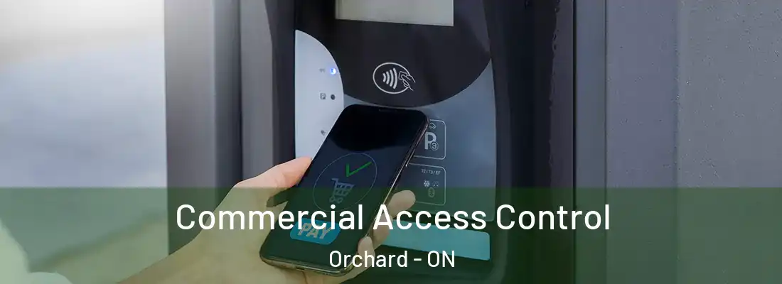  Commercial Access Control Orchard - ON