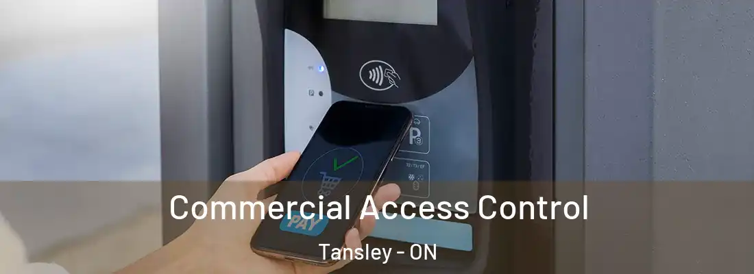  Commercial Access Control Tansley - ON