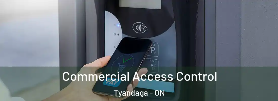  Commercial Access Control Tyandaga - ON