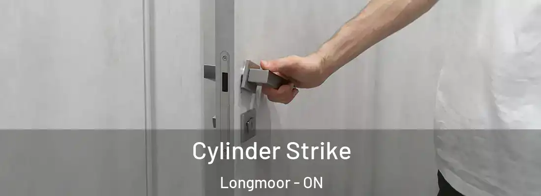  Cylinder Strike Longmoor - ON