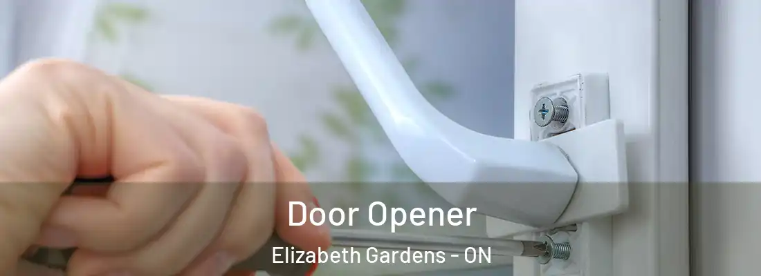  Door Opener Elizabeth Gardens - ON