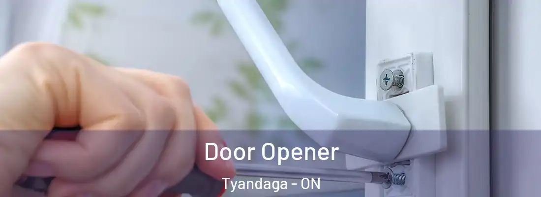  Door Opener Tyandaga - ON