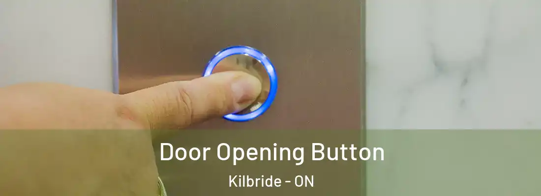  Door Opening Button Kilbride - ON
