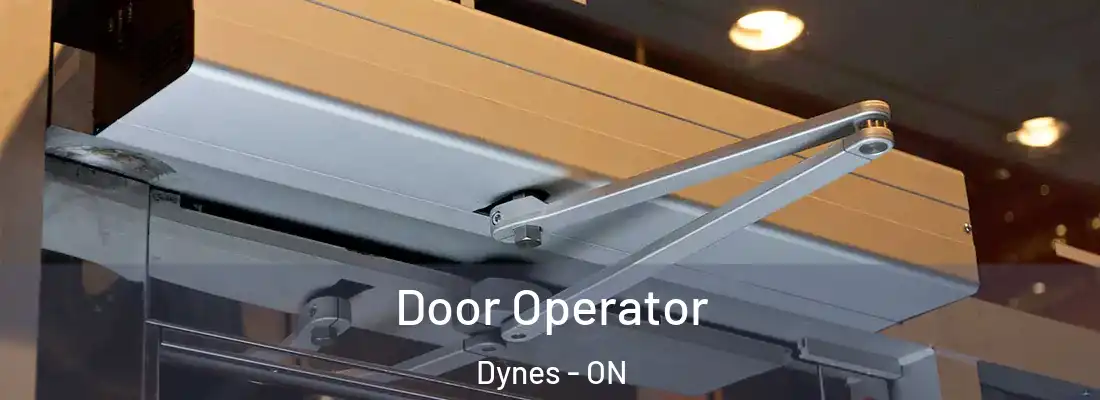  Door Operator Dynes - ON