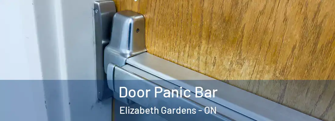  Door Panic Bar Elizabeth Gardens - ON