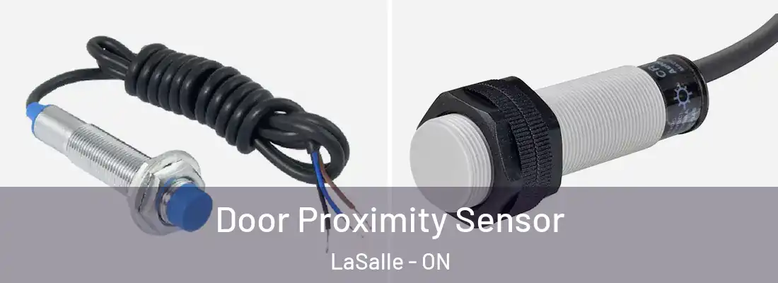  Door Proximity Sensor LaSalle - ON