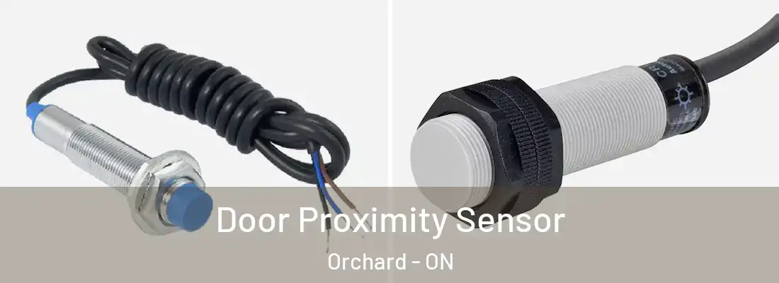 Door Proximity Sensor Orchard - ON