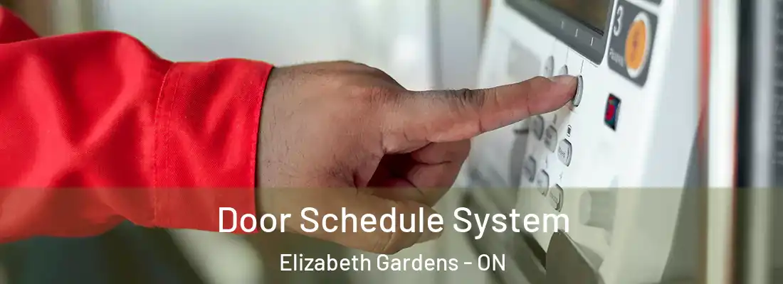  Door Schedule System Elizabeth Gardens - ON