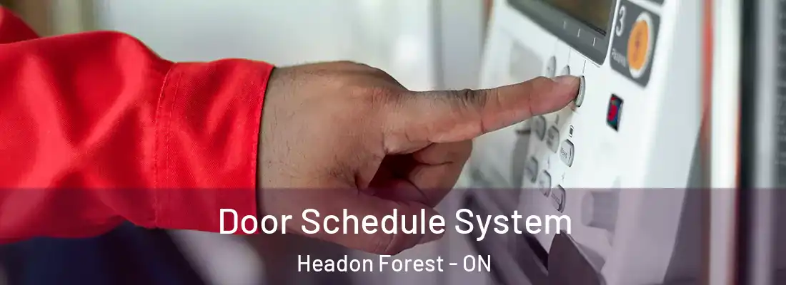  Door Schedule System Headon Forest - ON