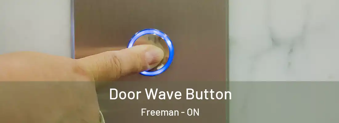  Door Wave Button Freeman - ON