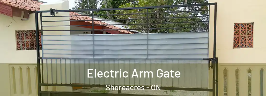  Electric Arm Gate Shoreacres - ON