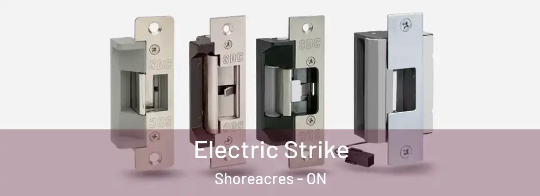 Electric Strike Shoreacres - ON