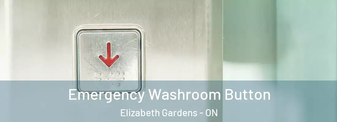  Emergency Washroom Button Elizabeth Gardens - ON